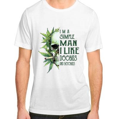 Skull I’M A Simple Man I Like Doobies And Boobies Adult ChromaSoft Performance T-Shirt