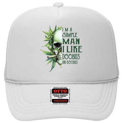 Skull I’M A Simple Man I Like Doobies And Boobies Trucker Hat