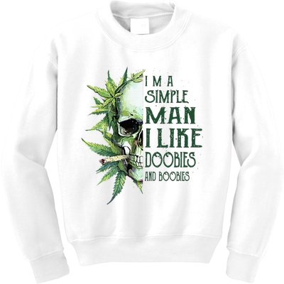 Skull I’M A Simple Man I Like Doobies And Boobies Kids Sweatshirt