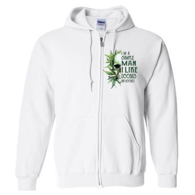 Skull I’M A Simple Man I Like Doobies And Boobies Full Zip Hoodie