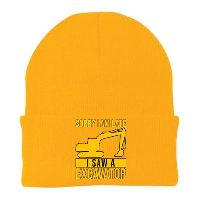 Sorry I Am Late I Saw A Excavator Exhalation Gift Knit Cap Winter Beanie