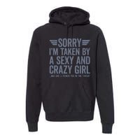 Sorry IM Already Taken Premium Hoodie