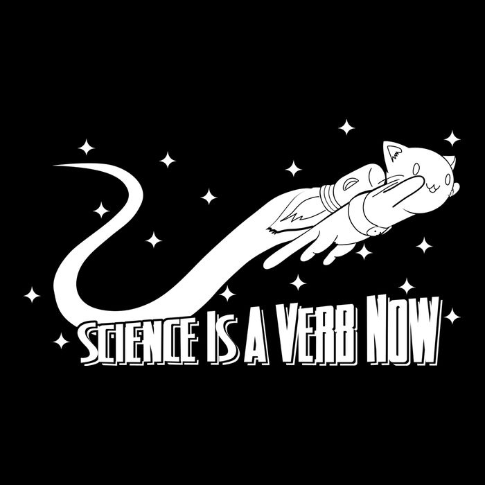 Science Is A Verb Now Button