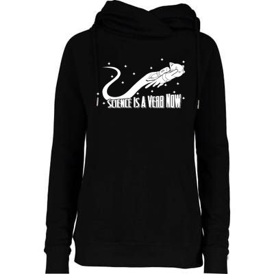 Science Is A Verb Now Womens Funnel Neck Pullover Hood