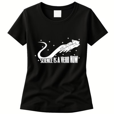 Science Is A Verb Now Womens T-Shirt