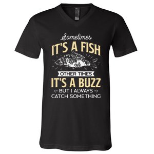 Sometimes Its A Fish Funny Fishing & Angler Joke Gift V-Neck T-Shirt