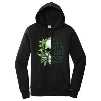 Skull I’M A Simple Man I Like Doobies And Boobies Women's Pullover Hoodie