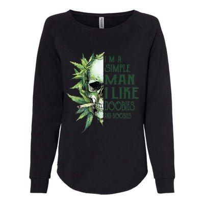 Skull I’M A Simple Man I Like Doobies And Boobies Womens California Wash Sweatshirt