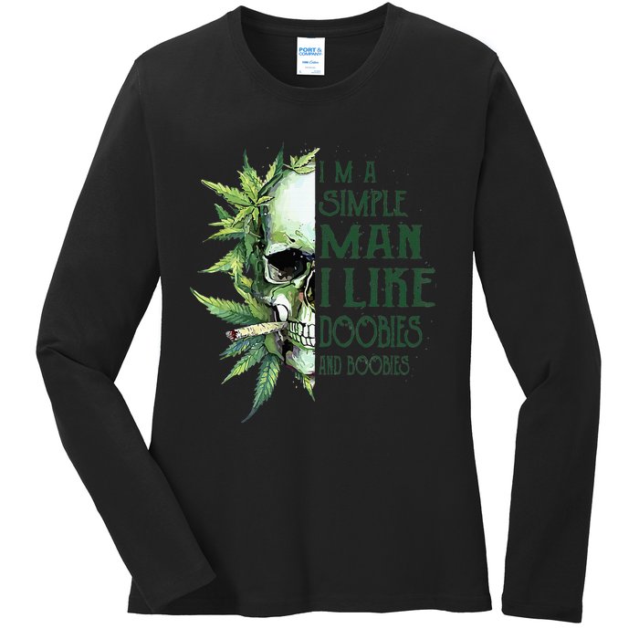 Skull I’M A Simple Man I Like Doobies And Boobies Ladies Long Sleeve Shirt