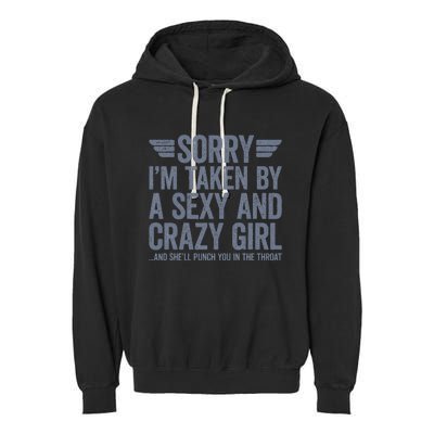 Sorry IM Already Taken Garment-Dyed Fleece Hoodie