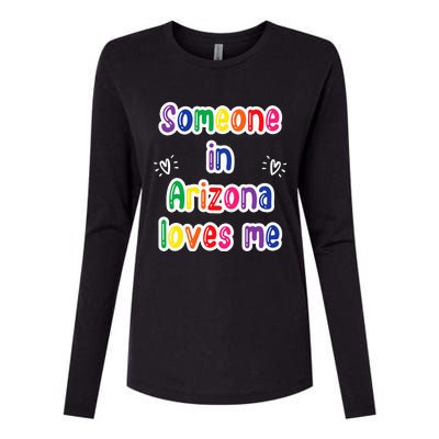 Someone In Arizona Loves Me Womens Cotton Relaxed Long Sleeve T-Shirt