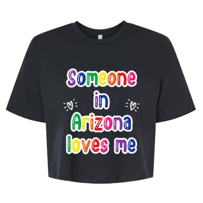 Someone In Arizona Loves Me Bella+Canvas Jersey Crop Tee