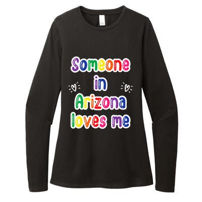 Someone In Arizona Loves Me Womens CVC Long Sleeve Shirt