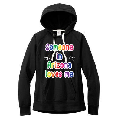 Someone In Arizona Loves Me Women's Fleece Hoodie