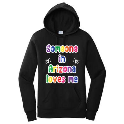 Someone In Arizona Loves Me Women's Pullover Hoodie