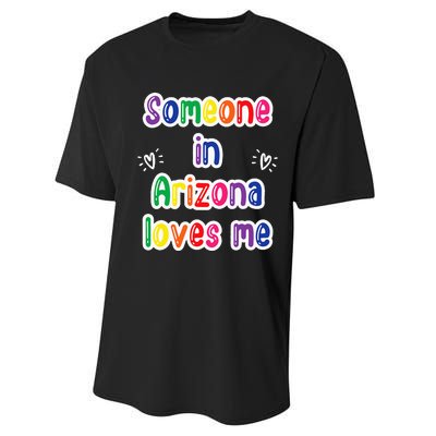 Someone In Arizona Loves Me Performance Sprint T-Shirt