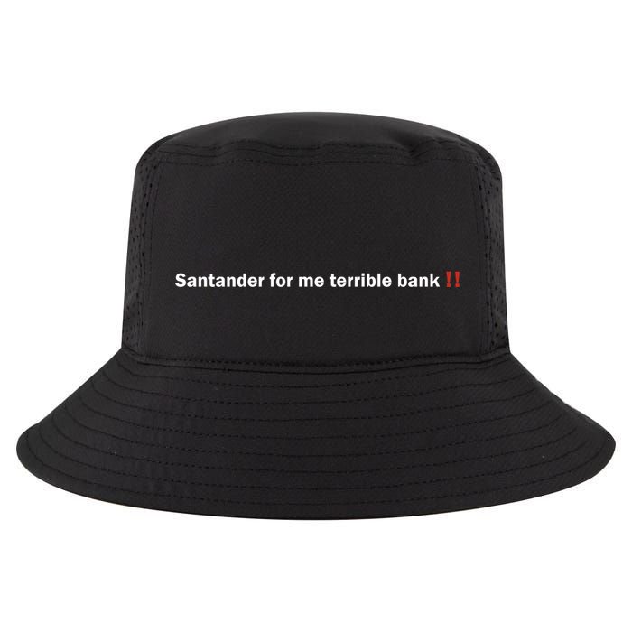 Santander Is A Terrible Bank Cool Comfort Performance Bucket Hat