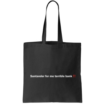 Santander Is A Terrible Bank Bag