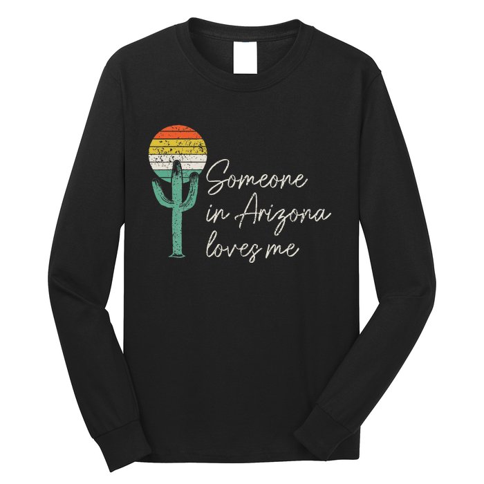 Someone In Arizona Loves Me Cactus AZ Vintage Long Sleeve Shirt