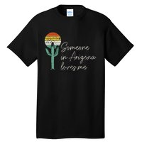 Someone In Arizona Loves Me Cactus AZ Vintage Tall T-Shirt