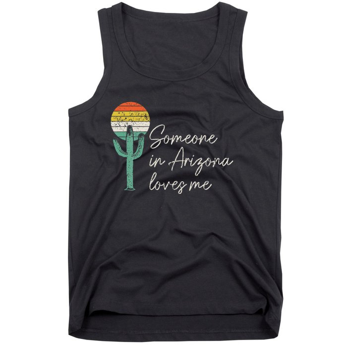 Someone In Arizona Loves Me Cactus AZ Vintage Tank Top