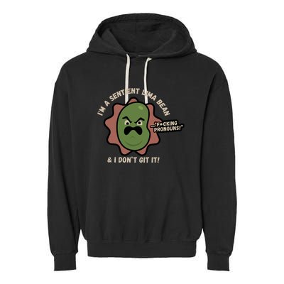 Spawnonme IM A Sentient Lima Bean And I DonT Git It Garment-Dyed Fleece Hoodie