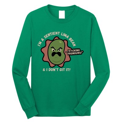 Spawnonme IM A Sentient Lima Bean And I DonT Git It Long Sleeve Shirt