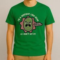 Spawnonme IM A Sentient Lima Bean And I DonT Git It T-Shirt