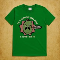 Spawnonme IM A Sentient Lima Bean And I DonT Git It T-Shirt