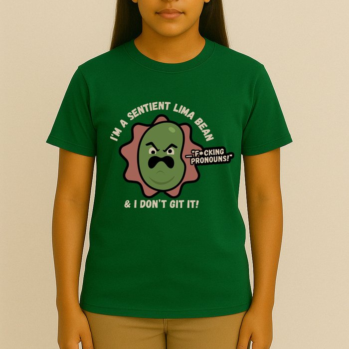 Spawnonme IM A Sentient Lima Bean And I DonT Git It T-Shirt