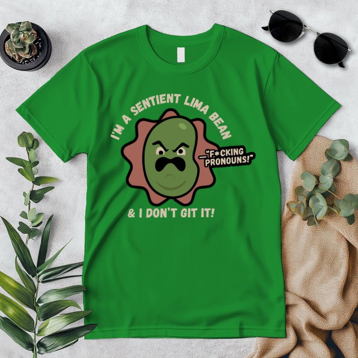Spawnonme IM A Sentient Lima Bean And I DonT Git It Premium T-Shirt