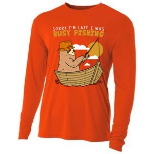 Sorry I Am Late I Was Fishing Gift Cooling Performance Long Sleeve Crew