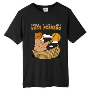 Sorry I Am Late I Was Fishing Gift Tall Fusion ChromaSoft Performance T-Shirt