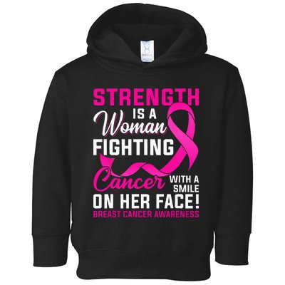 Strength Is A Woman Fighting Cancer Breast Cancer Awareness Toddler Hoodie