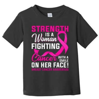 Strength Is A Woman Fighting Cancer Breast Cancer Awareness Toddler T-Shirt