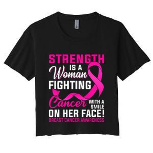 Strength Is A Woman Fighting Cancer Breast Cancer Awareness Women's Crop Top Tee