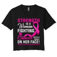 Strength Is A Woman Fighting Cancer Breast Cancer Awareness Women's Crop Top Tee