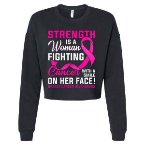 Strength Is A Woman Fighting Cancer Breast Cancer Awareness Cropped Pullover Crew