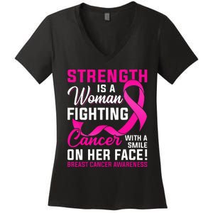 Strength Is A Woman Fighting Cancer Breast Cancer Awareness Women's V-Neck T-Shirt