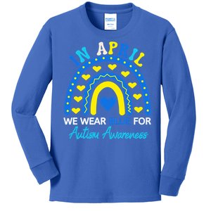 Support In April We Wear Blue Rainbow Autism Awareness Month Gift Kids Long Sleeve Shirt