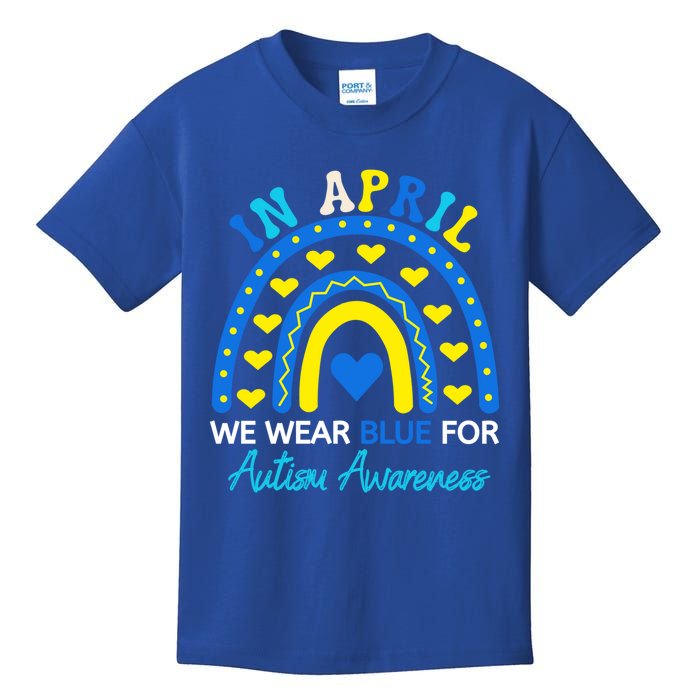 Support In April We Wear Blue Rainbow Autism Awareness Month Gift Kids T-Shirt