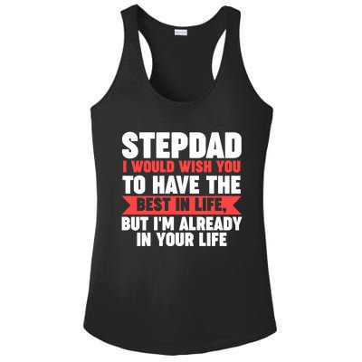 Stepdad I'm Already In Your Life Stepdad Gift Ladies PosiCharge Competitor Racerback Tank