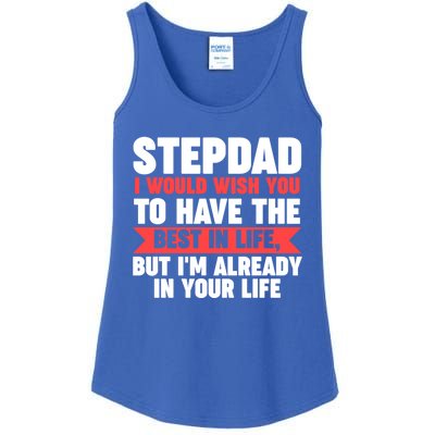 Stepdad I'm Already In Your Life Stepdad Gift Ladies Essential Tank