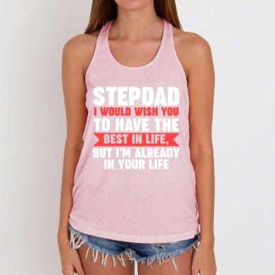 Stepdad I'm Already In Your Life Stepdad Gift Women's Knotted Racerback Tank