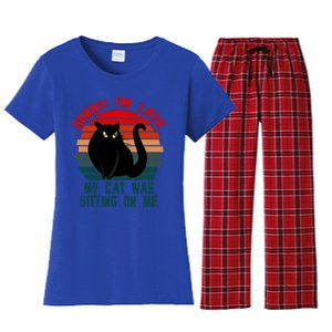 Sorry I Am Late My Cat Was Sitting On Me Cat Lover Designs Cute Gift Women's Flannel Pajama Set