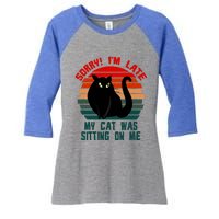 Sorry I Am Late My Cat Was Sitting On Me Cat Lover Designs Cute Gift Women's Tri-Blend 3/4-Sleeve Raglan Shirt