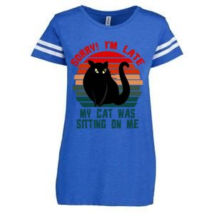 Sorry I Am Late My Cat Was Sitting On Me Cat Lover Designs Cute Gift Enza Ladies Jersey Football T-Shirt