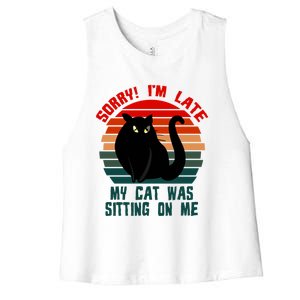 Sorry I Am Late My Cat Was Sitting On Me Cat Lover Designs Cute Gift Women's Racerback Cropped Tank