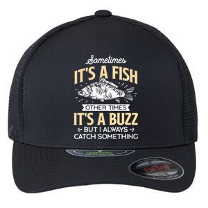 Sometimes ItS A Fish Funny Fishing & Angler Joke Gift Flexfit Unipanel Trucker Cap