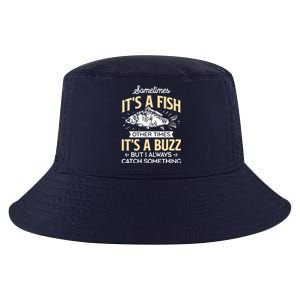 Sometimes ItS A Fish Funny Fishing & Angler Joke Gift Cool Comfort Performance Bucket Hat